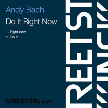 Andy Bach - Do It Right Now (Street King)