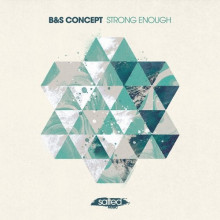 B & S Concept - Strong Enough (Salted)