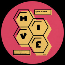 Clean Is Good - You (Hive Label)