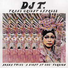 Dj T. - Trans Orient Express (Adana Twins “A Night At EGO” Version) (Get Physical Music)
