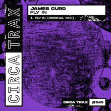James Curd - Fly In (CIRCA TRAX)