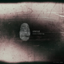 KMYLE - Black Matter EP (Materia)