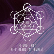 Leftwing : Kody - Keep Pushin’ On (Remixes) (Lost)