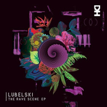 Lubelski - The Rave Scene (Desert Hearts)