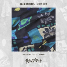 Rafa Barrios – Sombra (BANDIDOS)