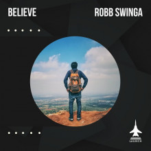Robb Swinga - Believe (Launch Entertainment)