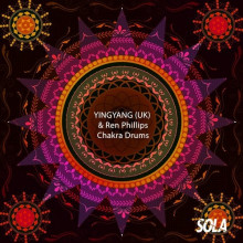 YINGYANG (UK) & Ren Phillips - Chakra Drums (SOLA)
