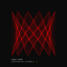 00 - Signal Minor - Everything Was So Wrong - Morning Mood Records - MMOOD158 - 2020 - WEB