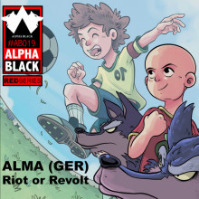 ALMA (GER) - Riot Or Revolt (Alpha Black)