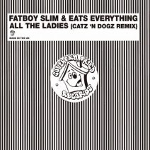 Fatboy Slim, Eats Everything - All the Ladies (Southern Fried)