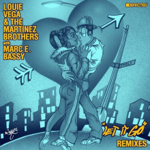 Louie Vega, The Martinez Brothers, Marc E. Bassy - Let It Go – Remixes (Defected)