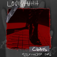 Louisahhh - Chaos: The Remixes (Skint)