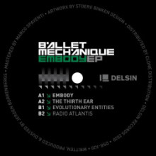 Ballet Mechanique - Embody EP (Delsin)