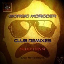 Giorgio Moroder - Club Remixes Selection, Vol. 4 (Back to the Roots) (Solaris)