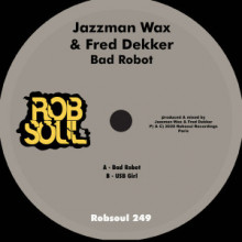 Jazzman Wax & Fred Dekker - Bad Robot (Robsoul)