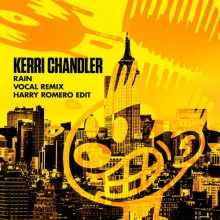 Kerri Chandler - Rain (Vocal Remix - Harry Romero Edit) (Nervous )