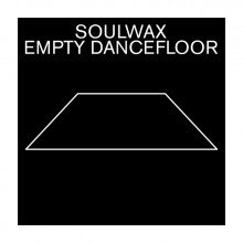 Soulwax - Empty Dancefloor (Deewee)Soulwax - Empty Dancefloor (Deewee)