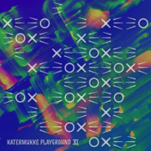 VA - Katermukke Playground XI (KATERMUKKE 3X)