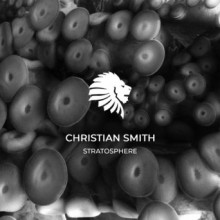 Christian Smith - Stratosphere (We Are The Brave)