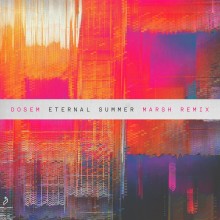 Dosem - Eternal Summer (Marsh Remix) (Anjunadeep)