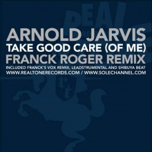 Franck Roger, Arnold Jarvis - Take Good Care (Real Tone)
