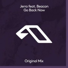 Jerro & Beacon - Go Back Now (Anjunadeep)