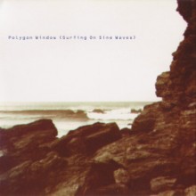 Polygon Window - Surfing On Sine Waves (Warp)