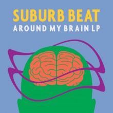 Suburb Beat - Around My Brain LP (Robsoul)