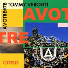 Tommy Vercetti - Citrus EP (AVOTRE)
