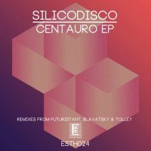 Silicodisco - Centauro EP (Esthetique)