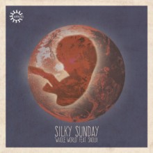Silky Sunday - Whole World (Rebirth)