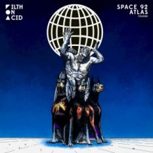 Space 92 - Atlas (Filth on Acid)