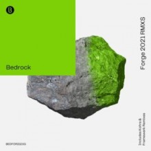 Bedrock - Forge (2021 Remixes) (Bedrock)