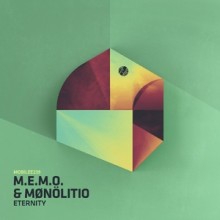 M.E.M.O., Mønölitio - Eternity (Mobilee)