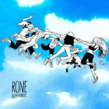 Rone - Rone & Friends (Infine)