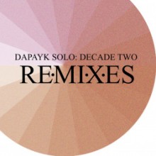 Dapayk Solo - Decade Two: Remixes (Sonderling Berlin)
