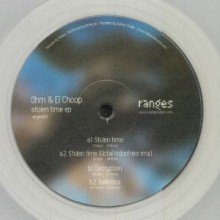 Ohm El Choop - Stolen Time EP (Ranges)