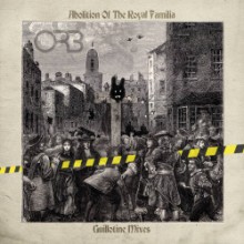 The Orb - Abolition of the Royal Familia (Guillotine Mixes) (Cooking Vinyl Limited)