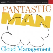 Fantastic Man - Cloud Management (Love International)