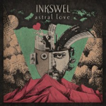 Inkswel - Astral Love (Deluxe Edition) (Atjazz)