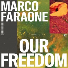 Marco Faraone - Our Freedom (Drumcode)