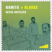 Namito & Klauss - Never Hopeless (Ubersee Music)