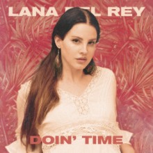Lana Del Rey - Doin' Time (Patrice Bäumel Remix)