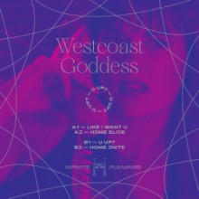 Westcoast Goddess - U Up? (Infinite Pleasure)