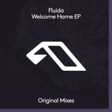 Fluida - Welcome Home EP (Anjunadeep)   Fluida - Welcome Home EP (Anjunadeep)   