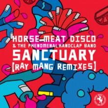 Horse Meat Disco - Sanctuary (Ray Mang Remixes) (Glitterbox)