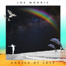 Joe Morris - Angels Of Love (Higher Love)