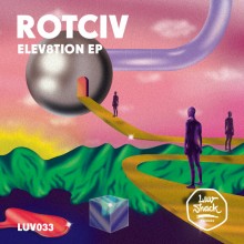 Rotciv - Elev8tion (Luv Shack)