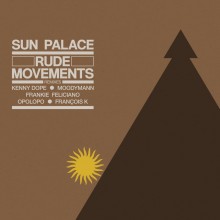 SunPalace – Rude Movements (Remixes)