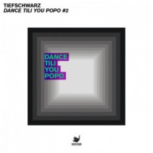 Tiefschwarz - Dance Tili You Popo #2 (Souvenir)    